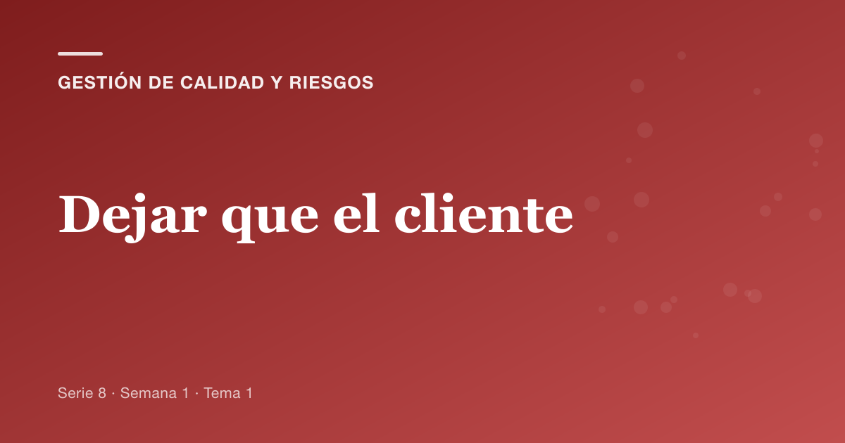 Portada del artículo sobre dejar que el cliente, Semana 1 · Tema 1