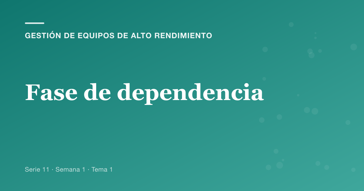 Fase de dependencia